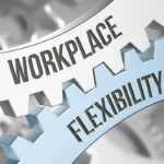 Give Employees More Workplace Flexibility